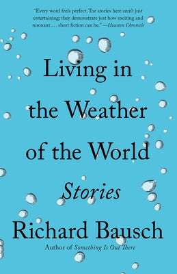 Living in the Weather of the World: Stories