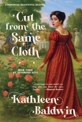 Cut from the Same Cloth: A Humorous Traditional Regency Romance