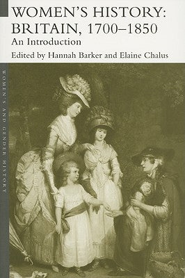 Women's History, Britain 1700-1850: An Introduction