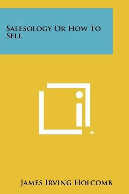 Salesology Or How To Sell