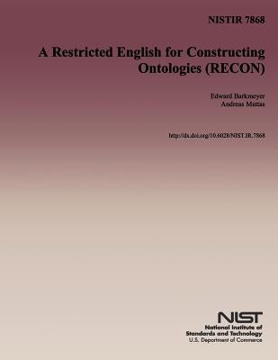 A Restricted English for Constructing Ontologies (RECON)