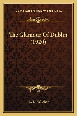 The Glamour of Dublin (1920)