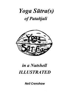 Yoga Sutra(s) of Patanjali in a Nutshell ILLUSTRATED