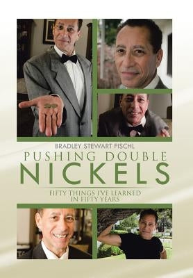 Pushing Double Nickels: Fifty Things I've Learned in Fifty Years